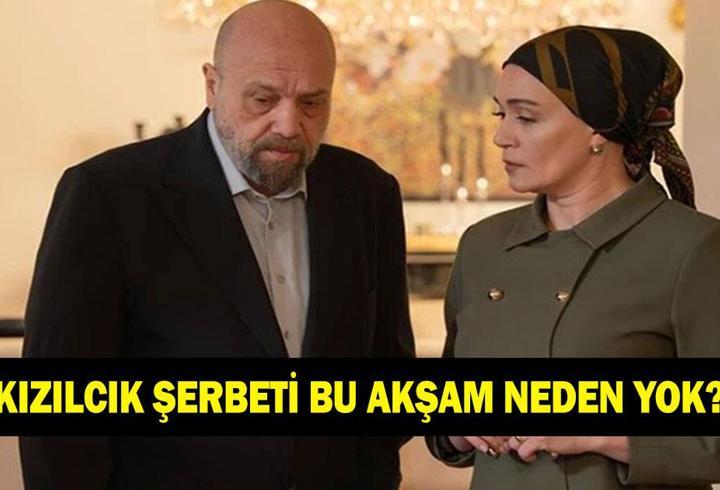 KIZILCIK ŞERBETİ BU AKŞAM YOK MU, NEDEN YOK? 20 Mart Kızılcık Şerbeti yeni bölümü ne zaman? Show TV yayın akışı