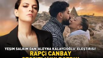 Kubilay Kaan Kundakçının hayatını kaybetmesi sonrası Yeşim Salkımdan Aleyna Kalaycıoğlu eleştirisi Rapçi Canbay sessizliğini bozdu