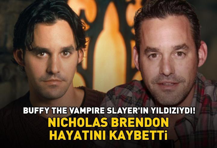 Buffy The Vampire Slayer’ın yıldızı Nicholas Brendon hayatını kaybetti!