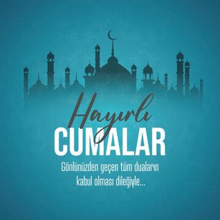CUMA MESAJLARI 2026 YENİ RESİMLİ | Dualı, Ayetli, Hadisli, En Güzel, Anlamlı, Kısa Cuma Mesajları, Sözleri