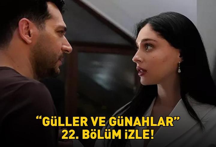 GÜLLER VE GÜNAHLAR 22. BÖLÜM İZLE FULL HD KANAL D | Murat Yıldırım ve Cemre Baysel’li Güller ve Günahlar 22. bölüm izleme ekranı