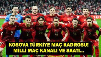 KOSOVA TÜRKİYE MAÇ KADROSU: Kosova Türkiye Milli Maç Ne Zaman, Saat Kaçta, Hangi Kanalda Dünya Kupası Yolunda Son Adım İşte Kosova Türkiye İlk 11ler...