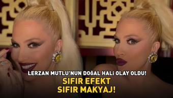 Lerzan Mutlu’nun doğal hali SIFIR EFEKT, SIFIR MAKYAJ