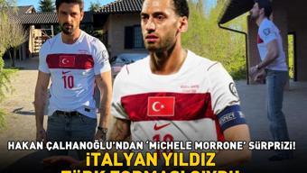 Hakan Çalhanoğlundan Michele Morrone sürprizi İtalyan oyuncu Türk forması giydi