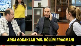 ARKA SOKAKLAR 745. BÖLÜM FRAGMANI İZLE: Arka Sokaklar yeni bölümde neler olacak