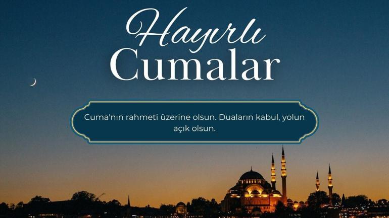 CUMA MESAJLARI 2026 RESİMLİ | Dualı, Ayetli, Hadisli, En Güzel, Anlamlı, Kısa, Yen, Cuma Mesajları, Sözleri