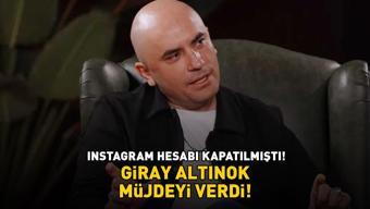Instagram hesabı kapatılmıştı The Traitors Türkiyenin sunucusu Giray Altınok müjdeyi verdi