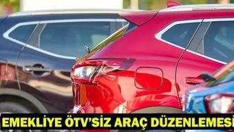 EMEKLİYE ÖTV’SİZ ARAÇ LİSTESİ 2026: Emeklilere ÖTV’siz araç düzenlemesi Meclis’ten geçti mi, şartları neler