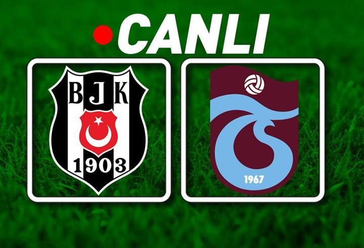 Beşiktaş – Trabzonspor Maçı Bein Sports 2 Canlı İzle | Dolmabahçe’de dev randevu