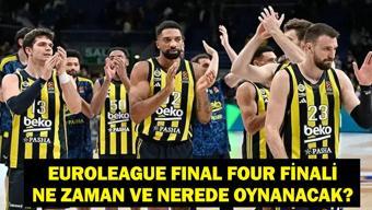 FENERBAHÇE BEKO FINAL FOUR TARİHİ:2026 EuroLeague Final Four Ne Zaman Final Four Nerede Oynanacak Fenerbahçenin Rakibi Kim