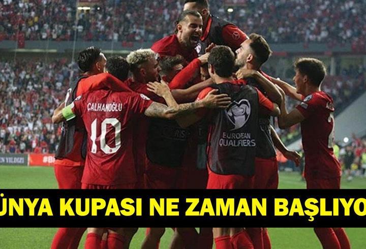 DÜNYA KUPASI NE ZAMAN BAŞLIYOR? Milli Maç Türkiye Dünya Kupası Maçları Ne Zaman? İşte Maç Takvimi…