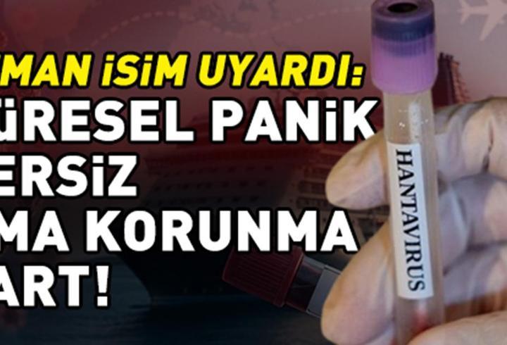 Uzman isimden ‘hantavirüs’ uyarısı: ‘Küresel panik yersiz, bireysel korunma şart’