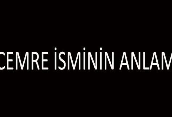 Cemre İsminin Anlamı Nedir? Cemre İsmi Kur’an’da Geçer Mi, Tdk Sözlük Anlamı Ne Demek?