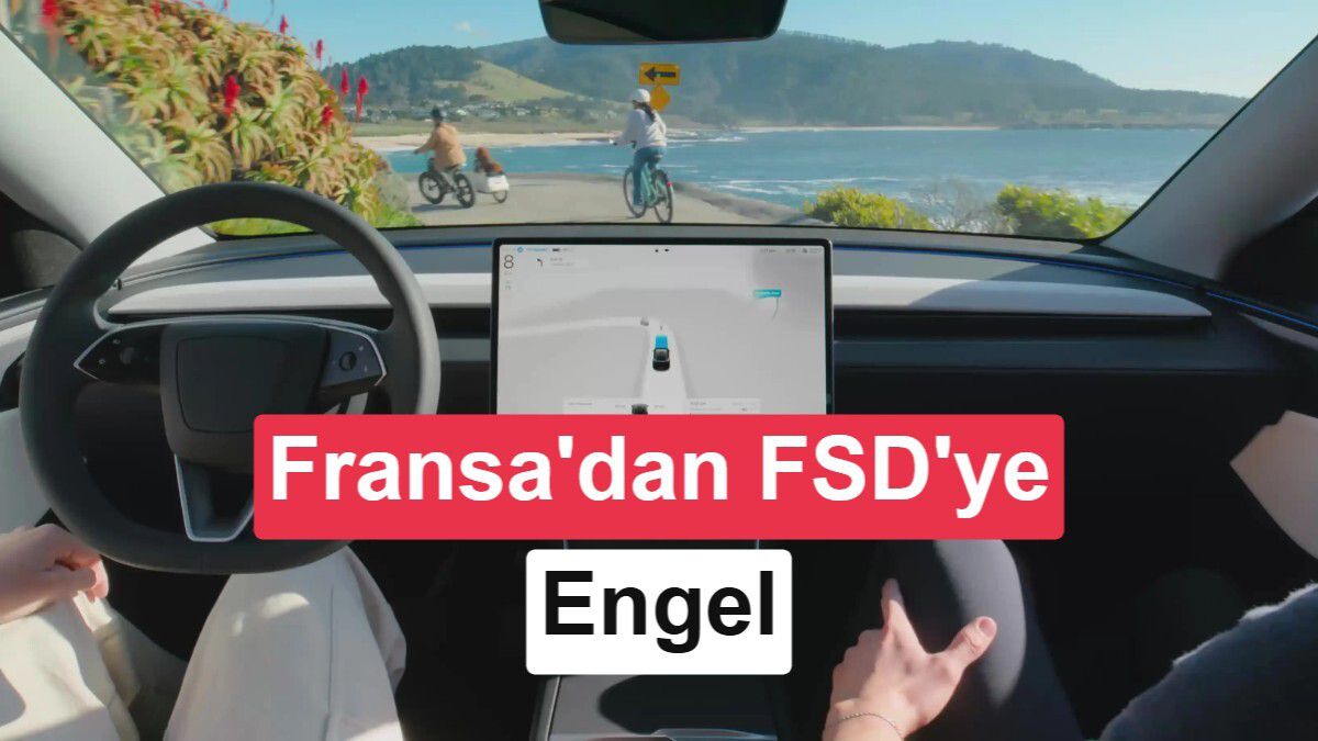Tesla’nın FSD Yazılımı Fransa Engelinde Takıldı